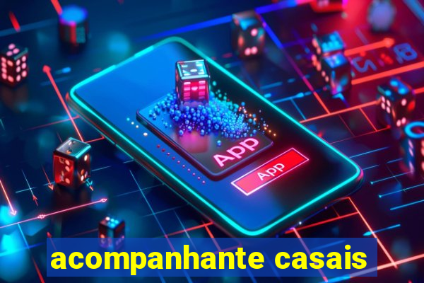 acompanhante casais